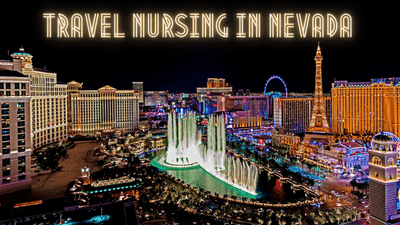Travel Nursing in Nevada | Top Paying Specialties & Cities 2023